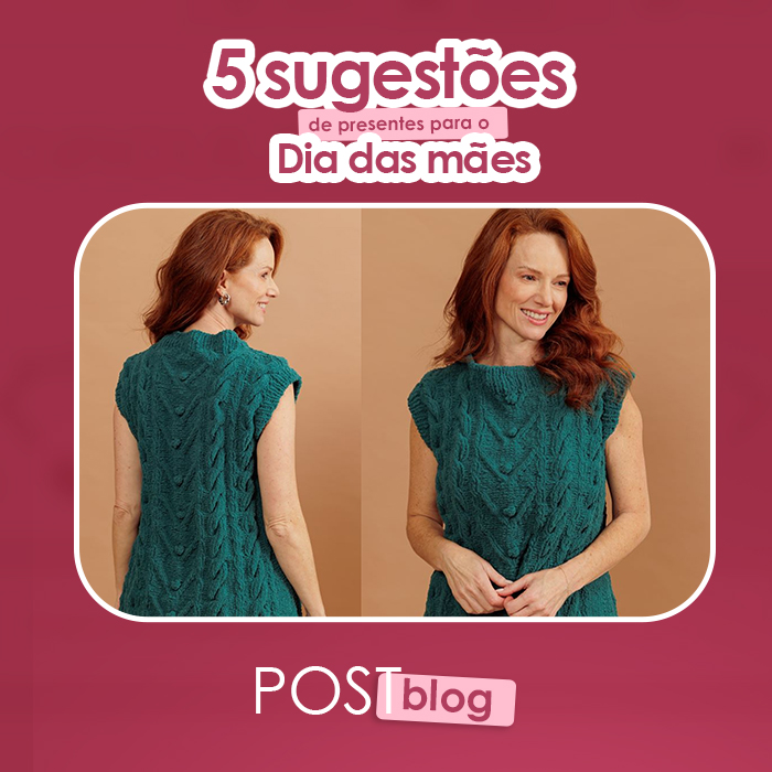 5 sugestões de presentes para o Dia das Mães